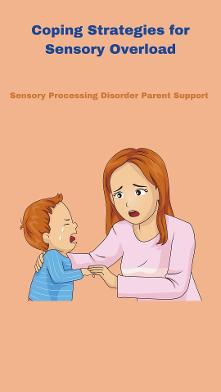 a child struggling to cope with sensory processsing disorder and parent trying to help child Coping Strategies for Sensory Overload 