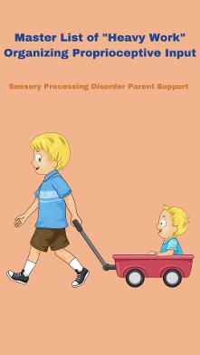 child with sensory processsing disorder pulling wagon with child heavy work activity List of 