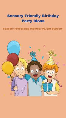 children with sensory processing disorder coping at a birthday party for kids Sensory Friendly Birthday Party Ideas 