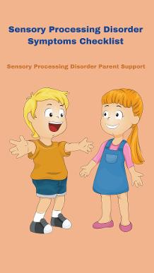 boy and girl who have sensory processing disorder sensory checklist sensory symptoms checklist Sensory Processing Disorder Symptoms Checklist    