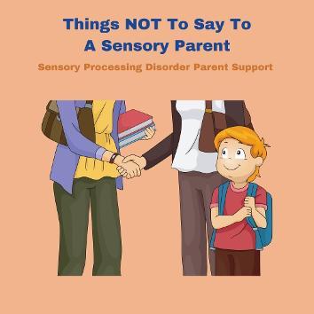 sensory child standing next to sensory parent 30 Things NOT To Say To A Sensory Parent  (or any parent)
