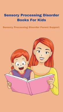 parent reading book about sensory processing disorder to her child Over 60 Sensory Processing Disorder Books For Kids