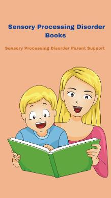 parent reading to her child about sensory processing disorder  Sensory Processing Disorder Books For Parents & Caregivers 