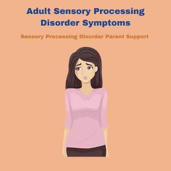 women with sensory processing disorder SPD Adult Sensory Processing Disorder Symptoms  