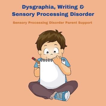 sensory processsing disorder child with dysgraphia writing Dysgraphia, Writing & Sensory Processing Disorder  