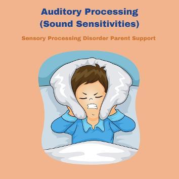 child with auditory processing and sensory processing disorder covering ears struggling with noise Auditory Processing (Sound Sensitivities) 