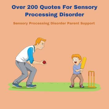 parent playing ball with child who has sensory processing disorder Over 200 Quotes about Sensory Processing Disorder for Parents of Neurodivergent Children 