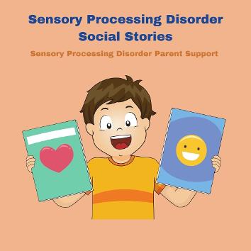 sensory child holding social stories Sensory Processing Disorder Social Stories