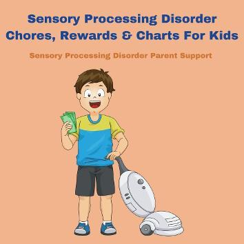 child with sensory processing disorder autism and adhd doing his chores for his allowence Sensory Processing Disorder Chores, Rewards & Charts For Kids