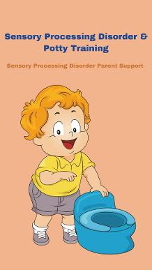 sensory child with a potty potty training Sensory Processing Disorder & Potty Training  