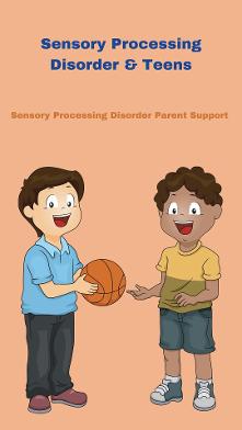 teens with sensory processing disorder playing basketball Sensory Processing Disorder & Teens