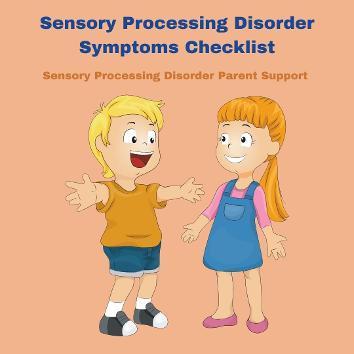Sensory Processing Disorder Symptoms Checklist    boy and girl sensory checklist SPD checklist sensory processing disorder checklist sensory symptoms SPD symptoms checklist 