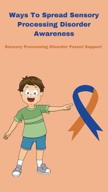 sensory child spreading sensory processing disorder awareness 28 Ways To Spread Sensory Processing Disorder Awareness