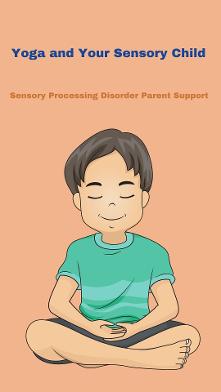 child with sensory issues doing yoga Yoga and Your Sensory Child Poses to Improve Proprioception and the Vestibular System